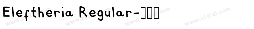 Eleftheria Regular字体转换